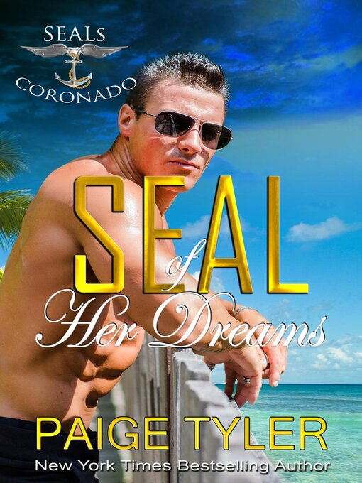 Title details for SEAL of Her Dreams by Paige Tyler - Available